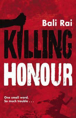 Killing Honour by Bali Rai