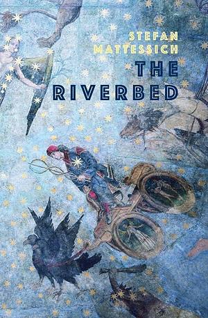 The Riverbed by Stefan Mattessich