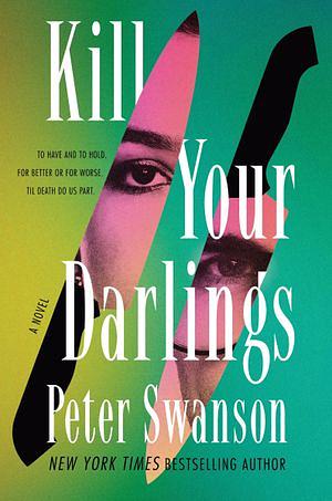 Kill Your Darlings by Peter Swanson