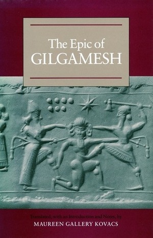 The Epic of Gilgamesh by Anonymous, Maureen Gallery Kovacs