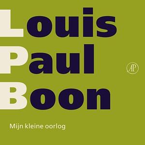 Mijn kleine oorlog by Louis Paul Boon
