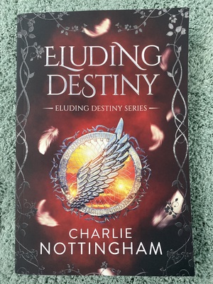 Eluding Destiny by Charlie Nottingham