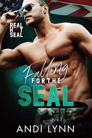 Falling For The SEAL by Andi Lynn, Andi Lynn