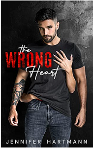 The Wrong Heart by Jennifer Hartmann