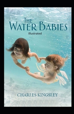 The Water-Babies Illustrated by Charles Kingsley