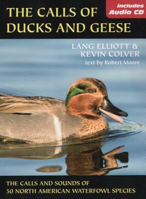 The Calls of Duck and Geese [With CD] by Lang Elliott