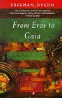 From Eros to Gaia (Science) by Freeman Dyson