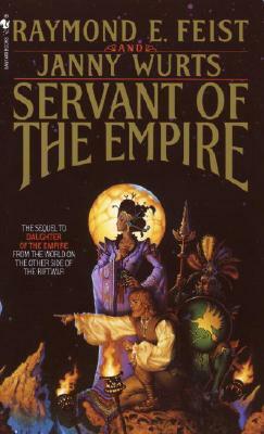 Servant of the Empire by Janny Wurts, Raymond E. Feist