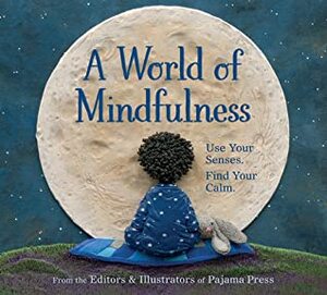 A World of Mindfulness by François Thisdale, Erin Alladin, Suzanne Del Rizzo, Tara Anderson