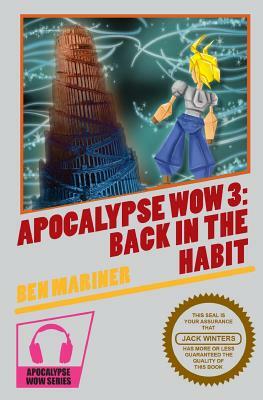 Apocalypse Wow 3: Back in the Habit by Ben Mariner