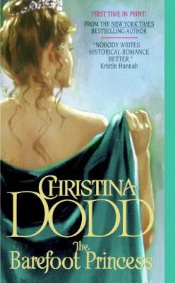 The Barefoot Princess: The Lost Princesses #2 by Christina Dodd