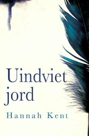 Uindviet jord by Hannah Kent