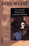 La oscura historia de la prima Montse by Juan Marsé