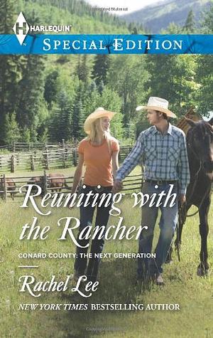 Reuniting with the Rancher by Rachel Lee