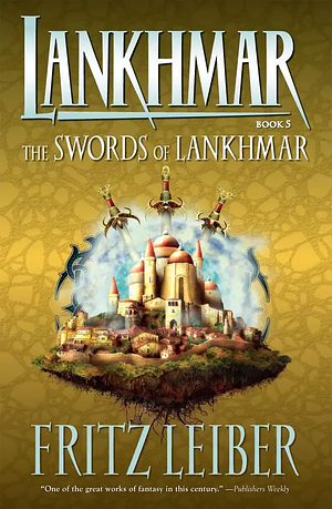 The Swords of Lankhmar by Fritz Leiber