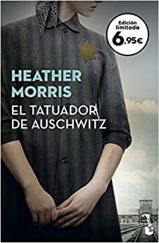 El tatuador de Auschwitz by Heather Morris
