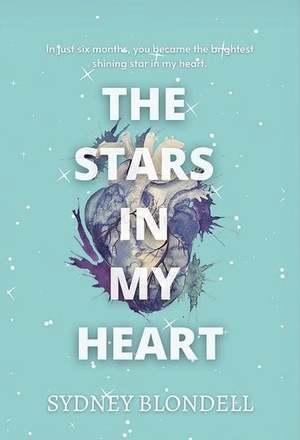 The Stars in My Heart by Sydney Blondell