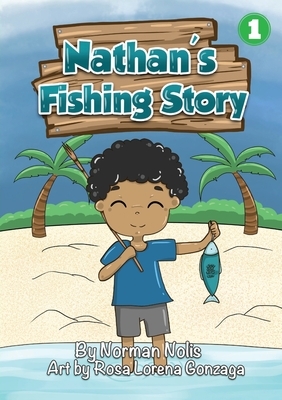 Nathan's Fishing Story by Norman Nollis