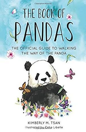 The Book of Pandas: Blue Edition: The Official Guide to Walking the Way of the Panda by Tsan, Kimberly M. Tsan