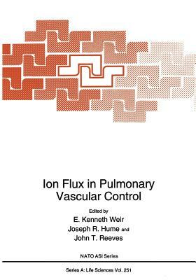 Ion Flux in Pulmonary Vascular Control by 