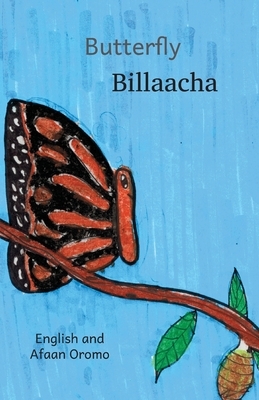 Butterfly: In English and Afaan Oromo by Ready Set Go Books