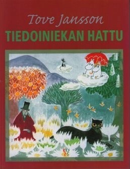 Tiedoiniekan hattu by Tove Jansson