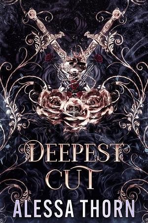 Deepest Cut by Alessa Thorn