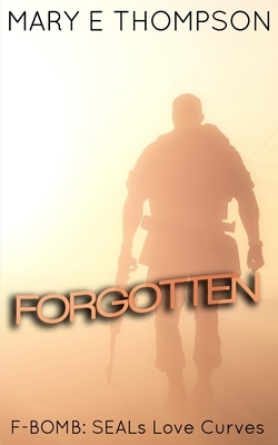 Forgotten by Mary E. Thompson