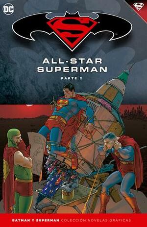 All-Star Superman, Parte 2 by Francisco San Rafael Simó, Frank Quitely, Grant Morrison