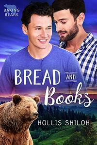 Bread and Books by Hollis Shiloh