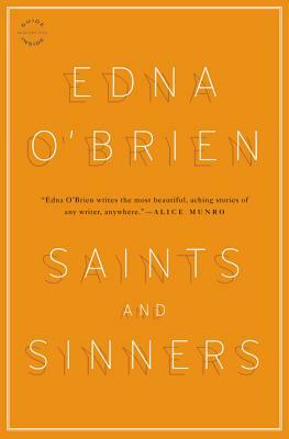 Saints and Sinners: Stories by Edna O'Brien