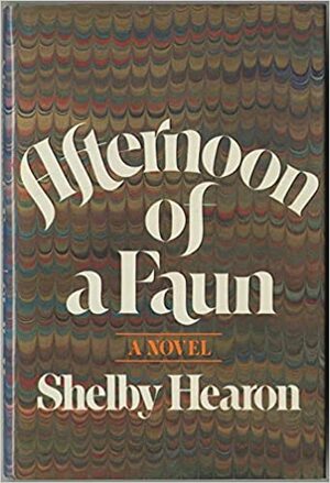Afternoon of a Faun by Shelby Hearon