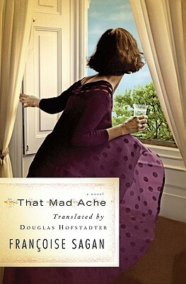 That Mad Ache by Françoise Sagan