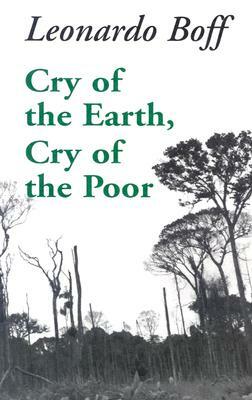 Cry of the Earth, Cry of the Poor by Leonardo Boff, Leonardo Hoff