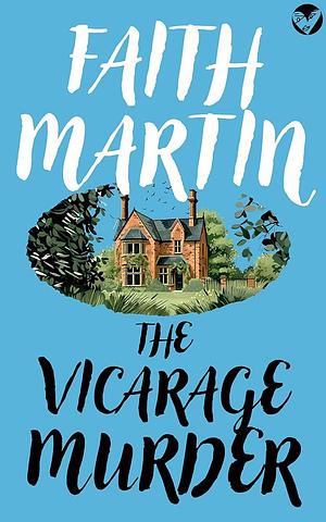 The Vicarage Murder by Faith Martin