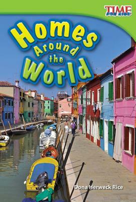 Homes Around the World by Dona Herweck Rice