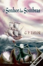 O Senhor das Sombras by Helena Barbas, G.P. Taylor