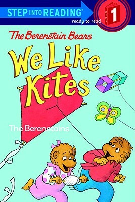 The Berenstain Bears: We Like Kites by Stan Berenstain