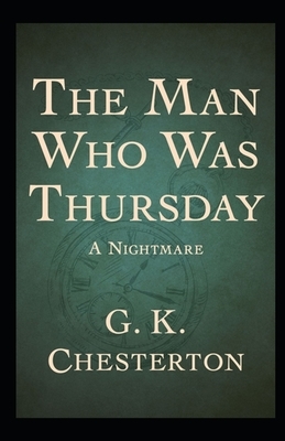 The Man Who Was Thursday: a Nightmare Illustrated by G.K. Chesterton