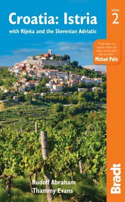 Croatia: Istria: With Rijeka and the Slovenian Adriatic by Rudolf Abraham, Thammy Evans