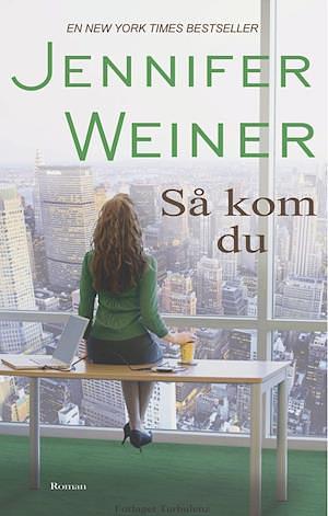 Så kom du by Jennifer Weiner