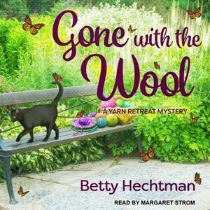 Gone with the Wool by Betty Hechtman