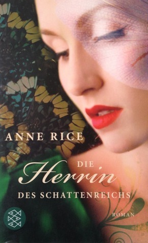 Die Herrin des Schattenreichs by Anne Rice