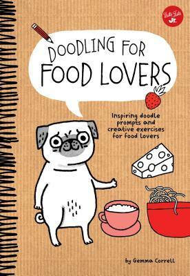 Doodling for Food Lovers by Gemma Correll