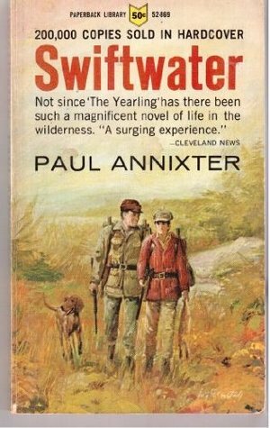 Swiftwater by Paul Annixter