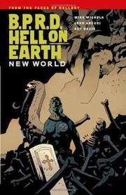 B.P.R.D. Hell on Earth, Vol. 1: New World by Mike Mignola, Guy Davis, John Arcudi