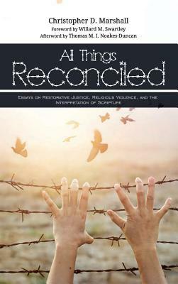 All Things Reconciled by Christopher D. Marshall