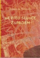 Ne před slunce západem by Viola Parente-Čapková, Johanna Sinisalo