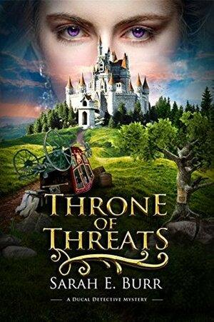 Throne of Threats by Sarah E. Burr