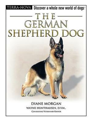 The German Shepherd Dog [With Dog Training DVD] by Diane Morgan